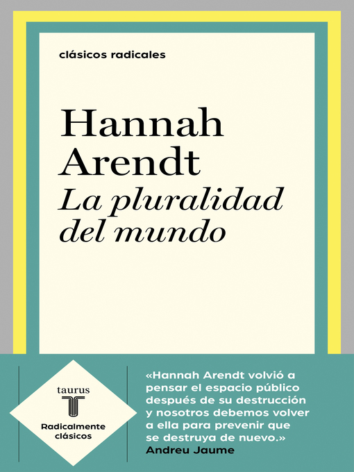 Title details for La pluralidad del mundo by Hannah Arendt - Available
